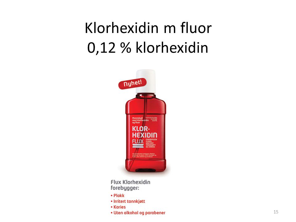 Klorhexidin m fluor 0,12 % klorhexidin