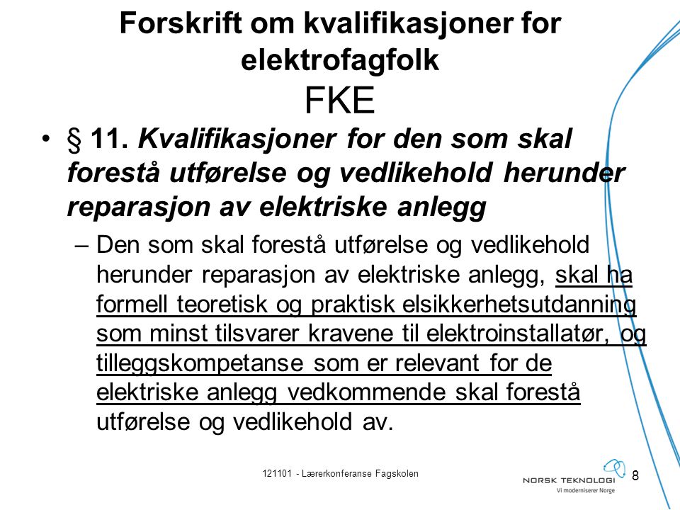 Forskrift om kvalifikasjoner for elektrofagfolk FKE