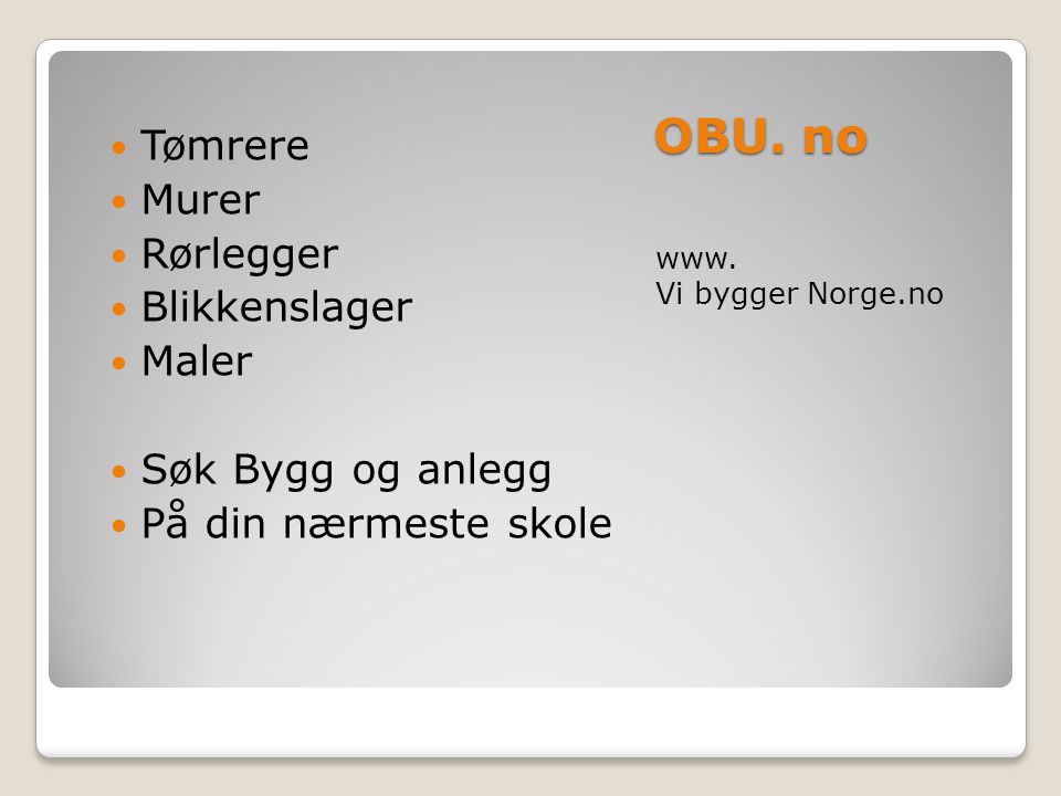 OBU. no Tømrere Murer Rørlegger Blikkenslager Maler Søk Bygg og anlegg
