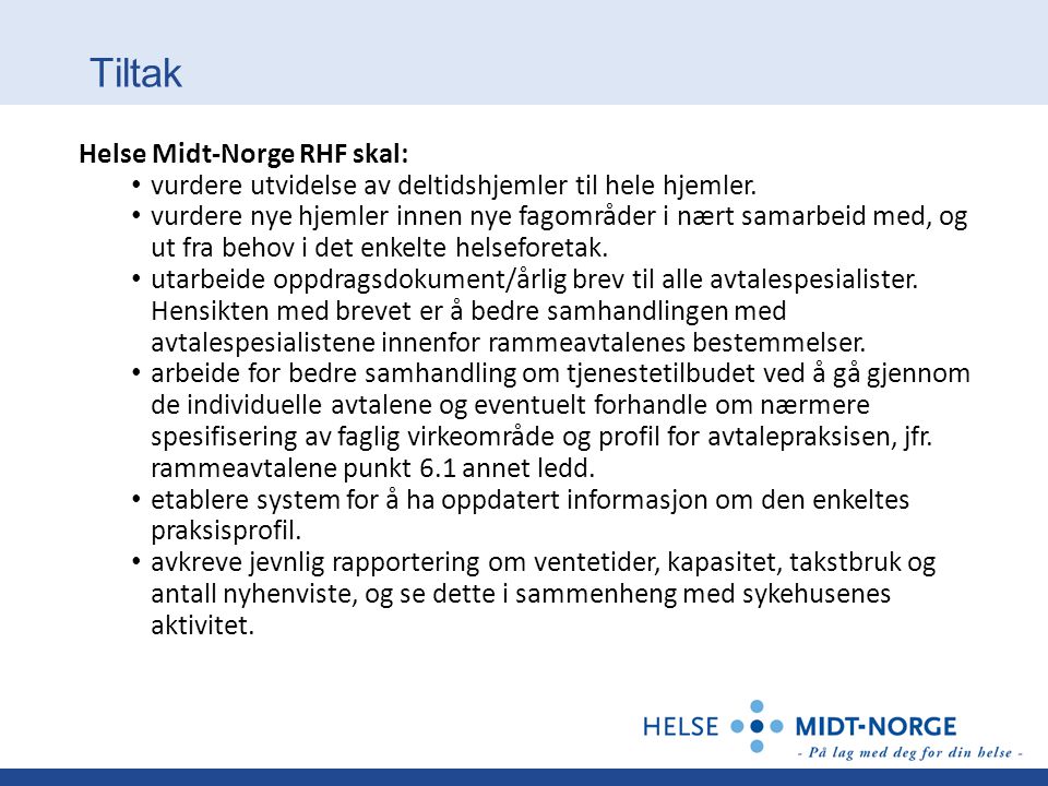 Tiltak Helse Midt-Norge RHF skal: