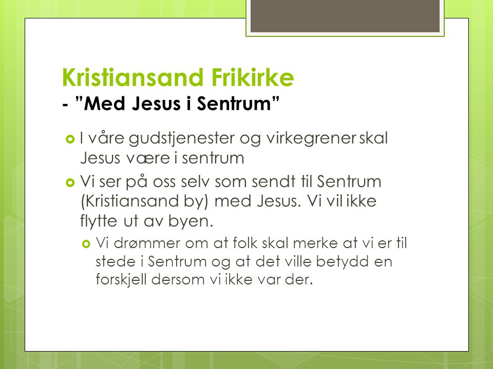 Kristiansand Frikirke - Med Jesus i Sentrum