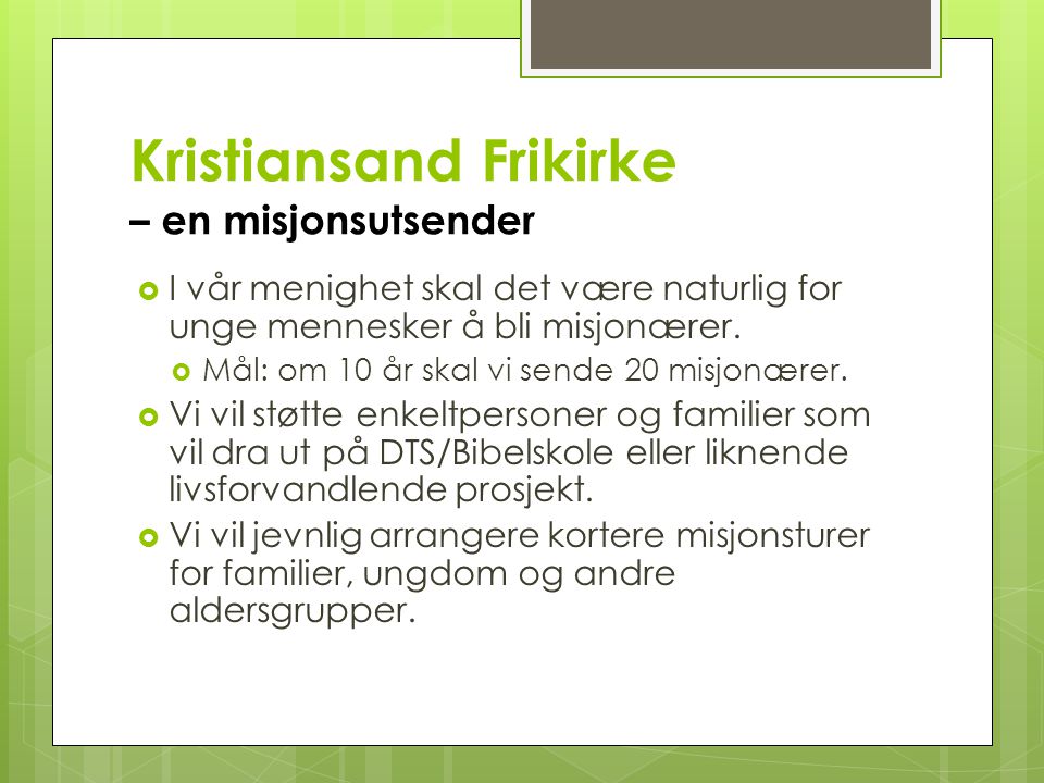 Kristiansand Frikirke – en misjonsutsender