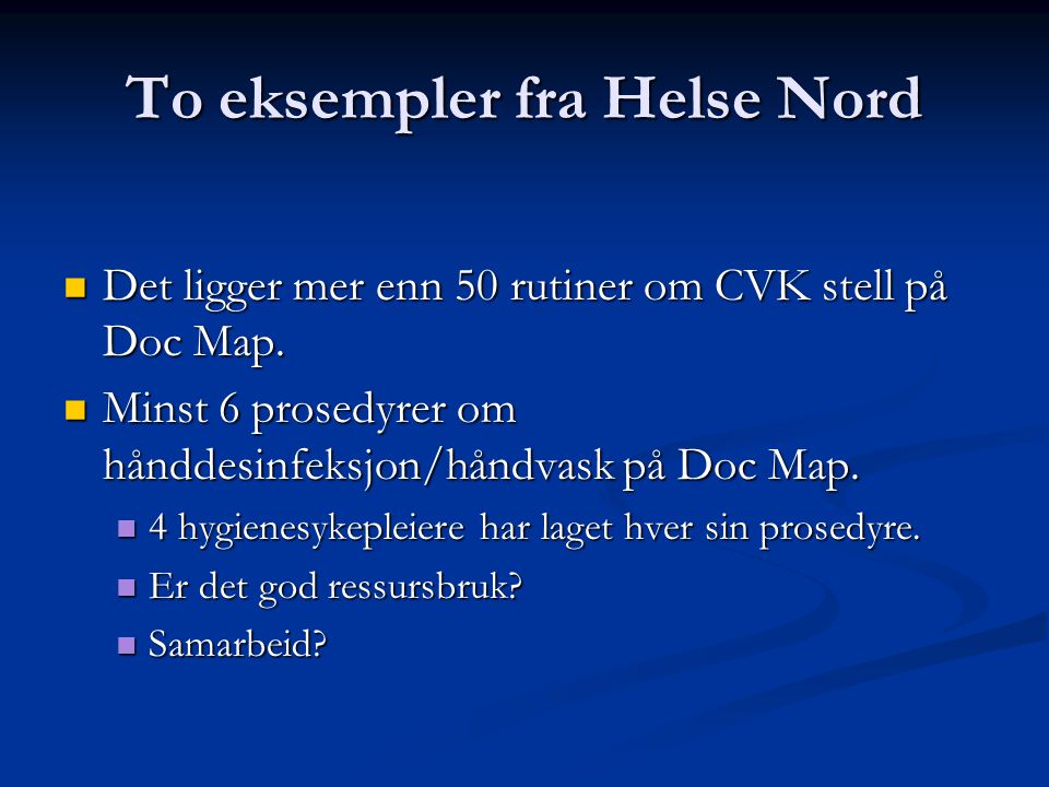 To eksempler fra Helse Nord