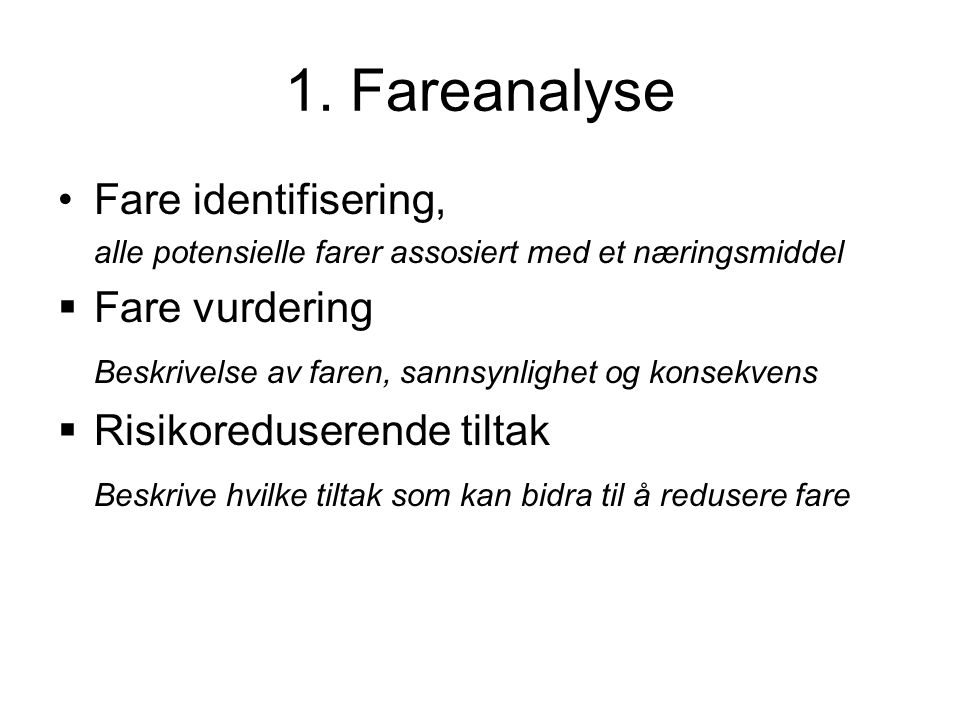 1. Fareanalyse Fare identifisering, Fare vurdering