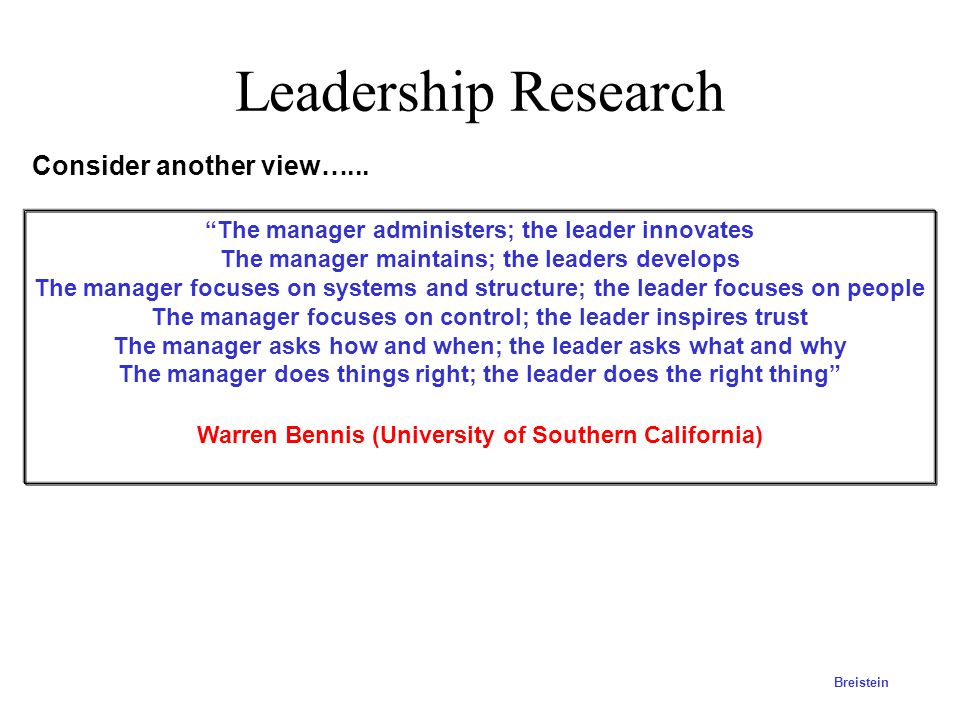 Leadership Research Consider another view…...