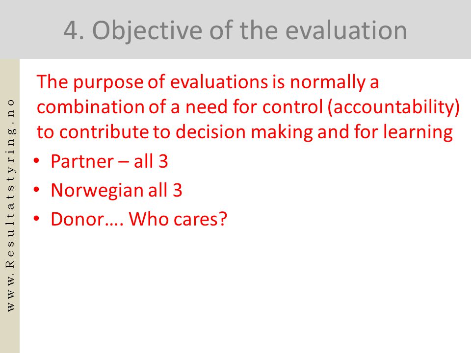 4. Objective of the evaluation