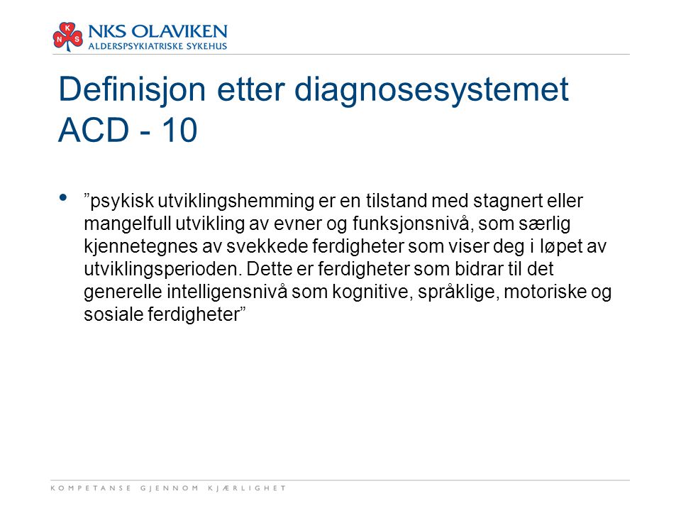 Definisjon etter diagnosesystemet ACD - 10