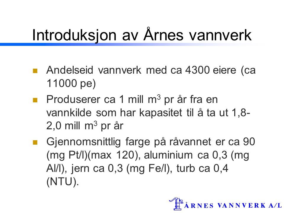 Introduksjon av Årnes vannverk