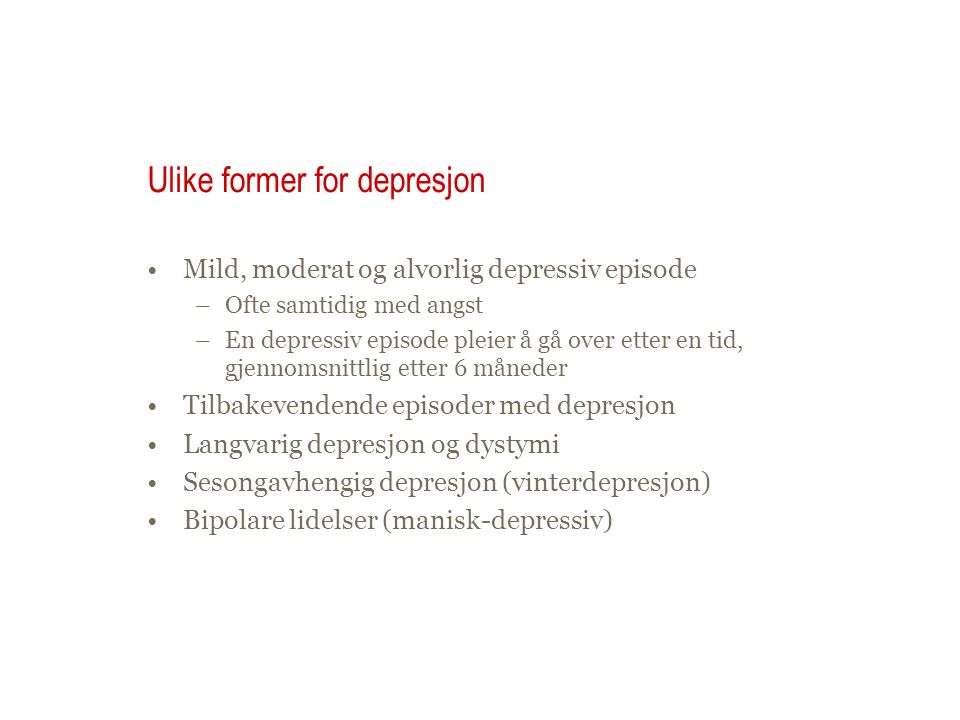 Ulike former for depresjon