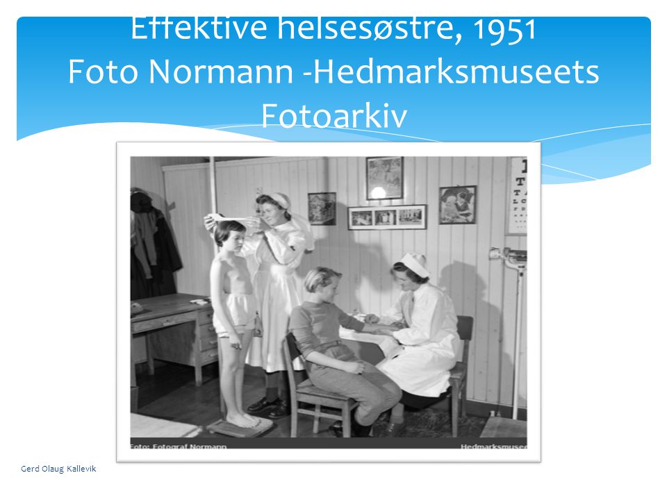 Effektive helsesøstre, 1951 Foto Normann -Hedmarksmuseets Fotoarkiv