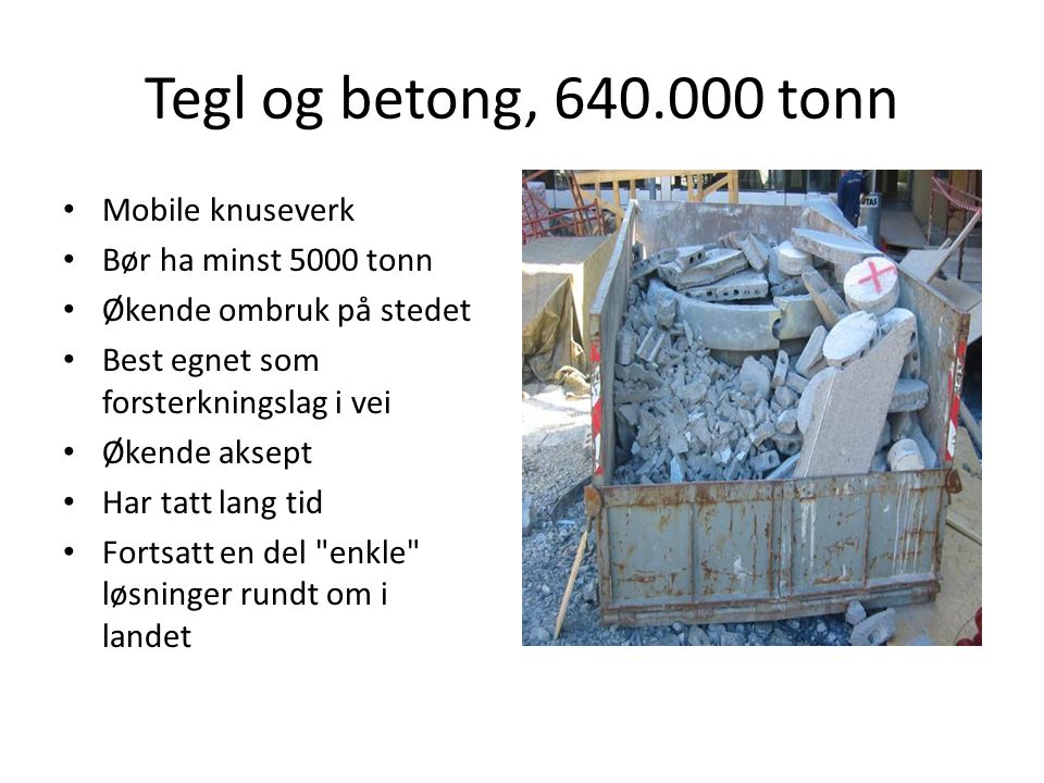 Tegl og betong, tonn Mobile knuseverk Bør ha minst 5000 tonn