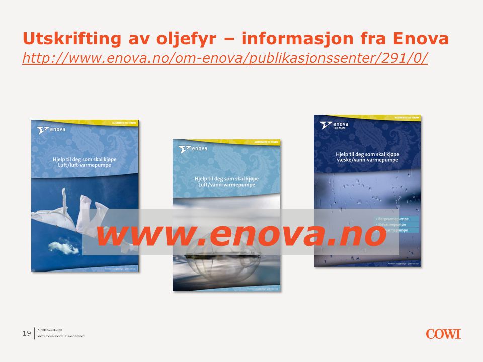 Utskrifting av oljefyr – informasjon fra Enova   enova