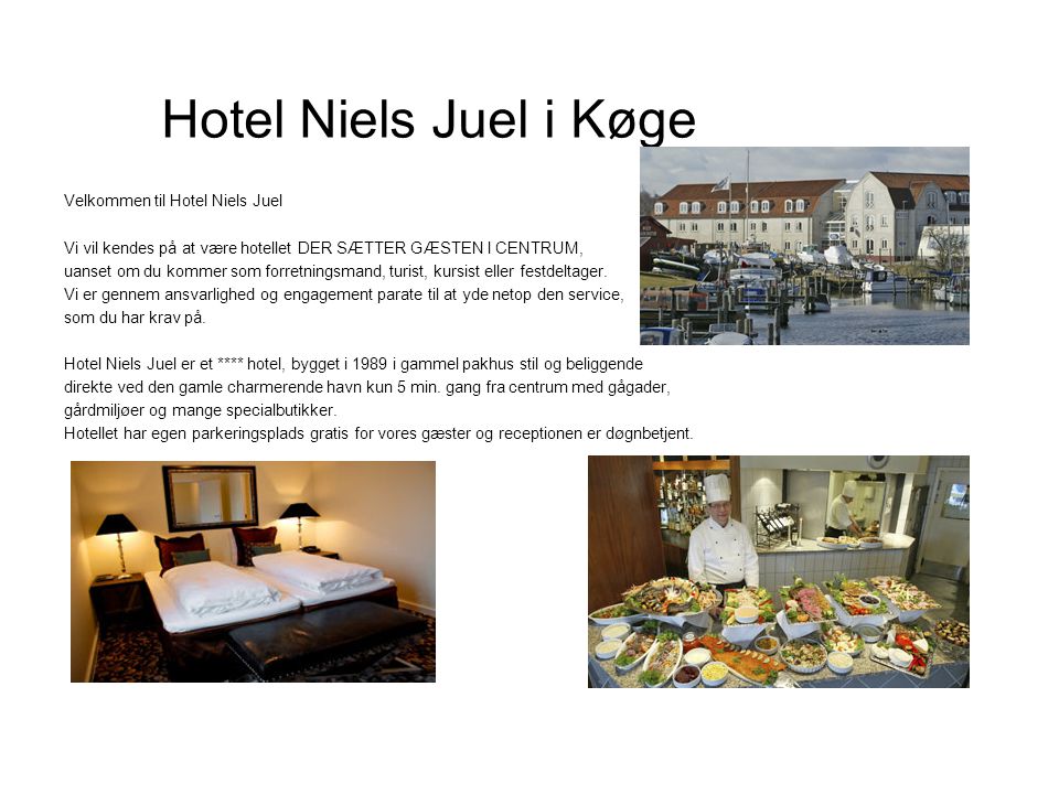 Hotel Niels Juel i Køge Velkommen til Hotel Niels Juel