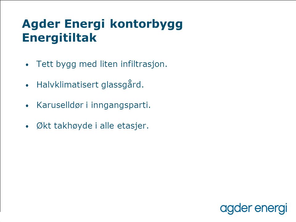 Agder Energi kontorbygg Energitiltak