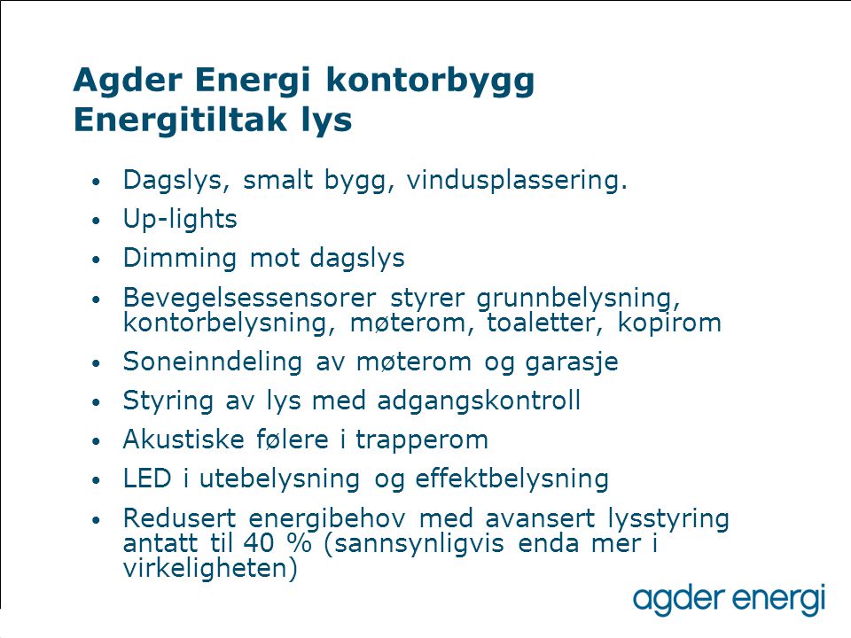 Agder Energi kontorbygg Energitiltak lys