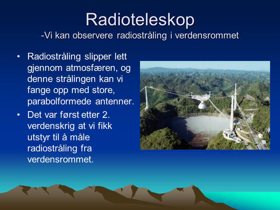 Radioteleskop -Vi kan observere radiostråling i verdensrommet