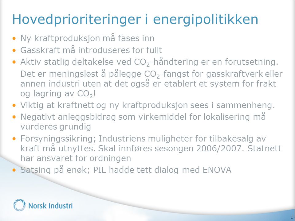 Hovedprioriteringer i energipolitikken