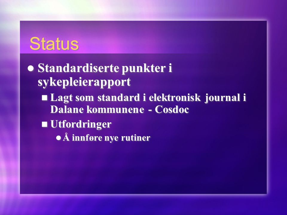 Status Standardiserte punkter i sykepleierapport