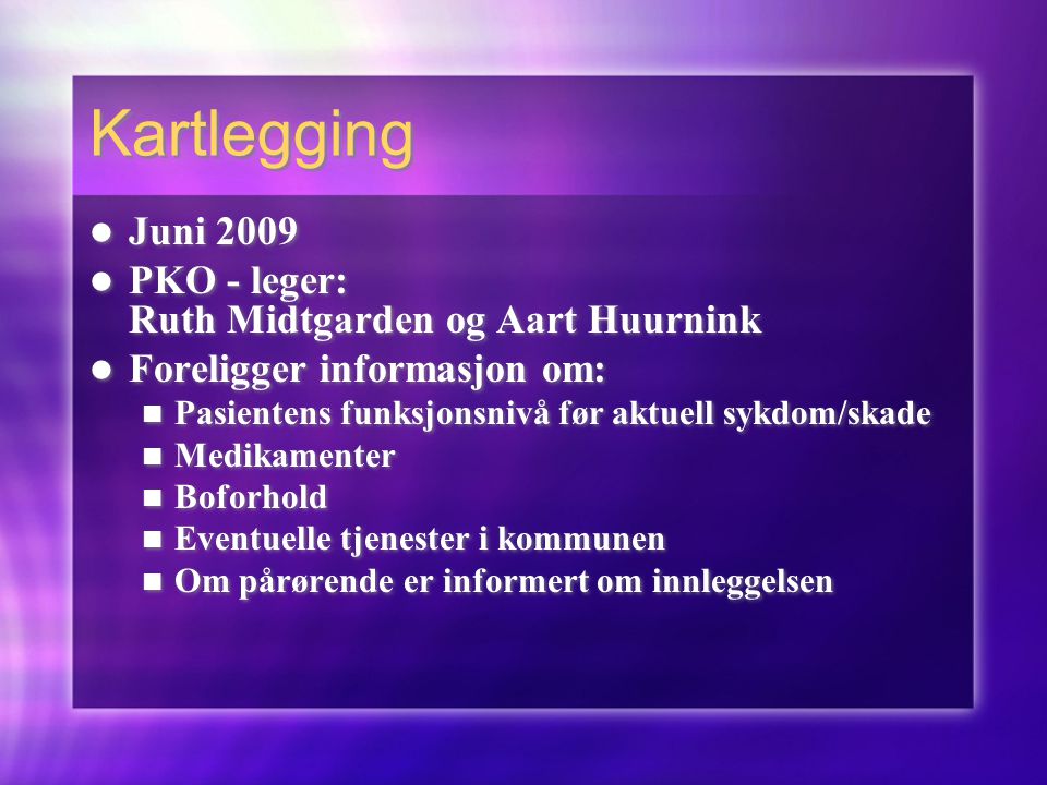 Kartlegging Juni 2009 PKO - leger: Ruth Midtgarden og Aart Huurnink