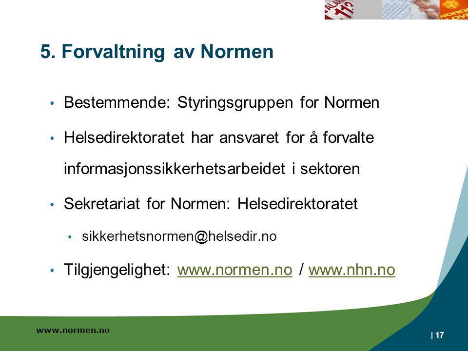 5. Forvaltning av Normen Bestemmende: Styringsgruppen for Normen