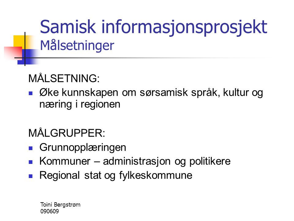 Samisk informasjonsprosjekt Målsetninger