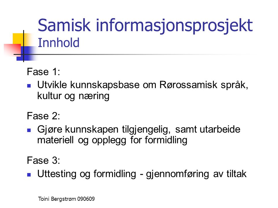 Samisk informasjonsprosjekt Innhold