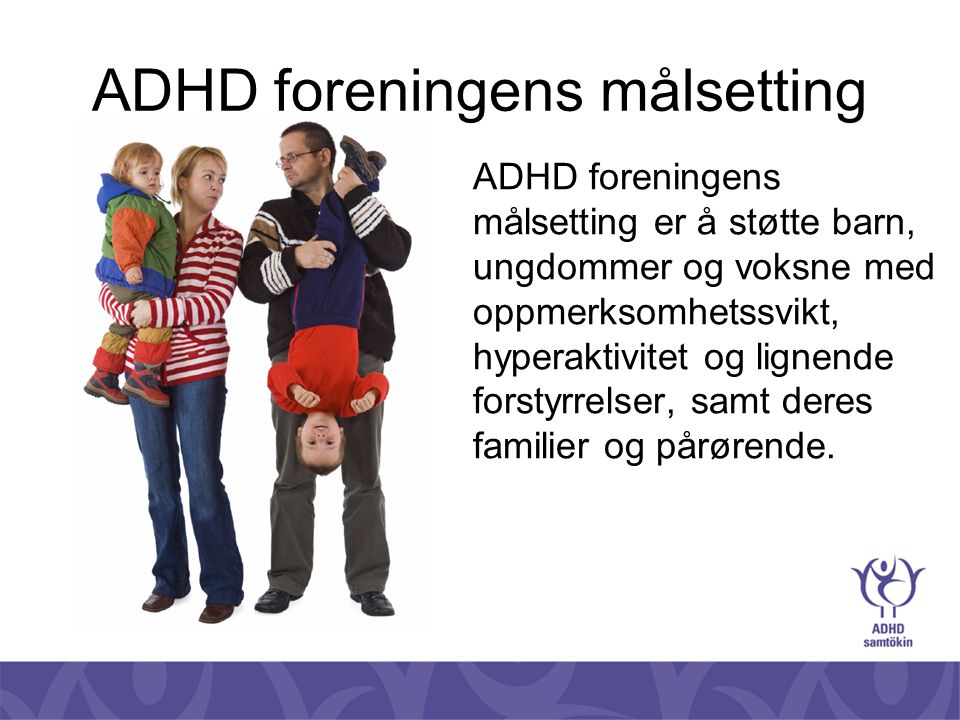 ADHD foreningens målsetting