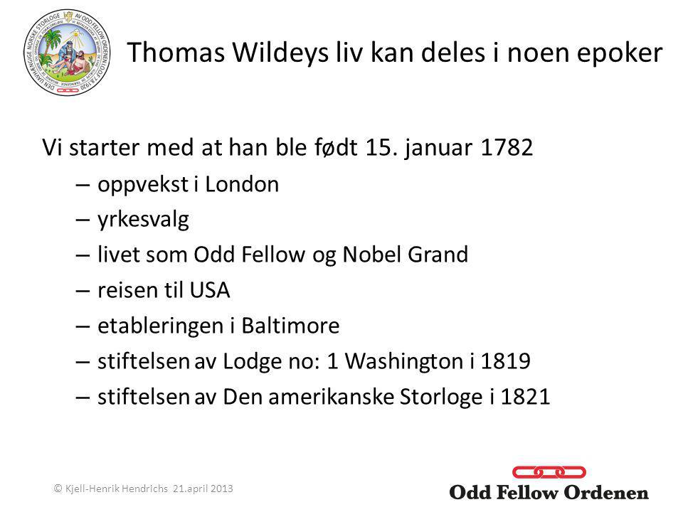 Thomas Wildeys liv kan deles i noen epoker