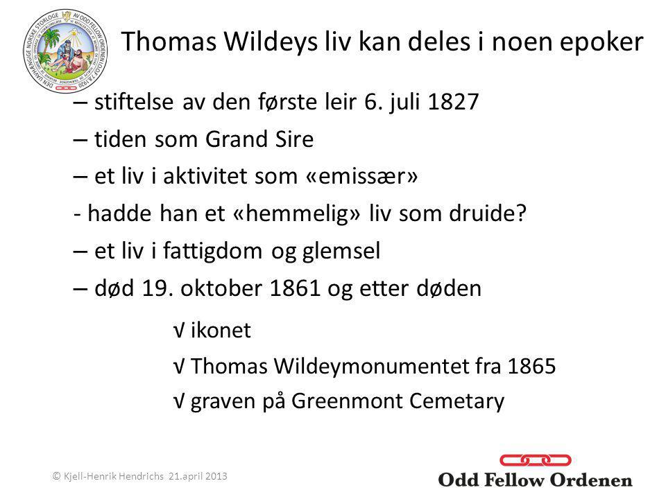 Thomas Wildeys liv kan deles i noen epoker