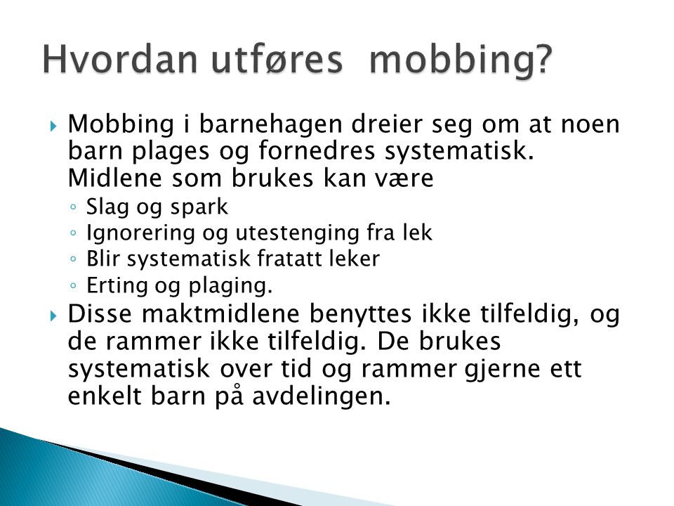 Hvordan utføres mobbing