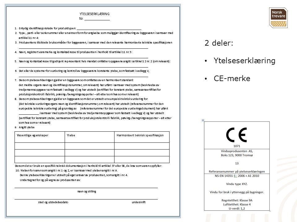 2 deler: Ytelseserklæring CE-merke