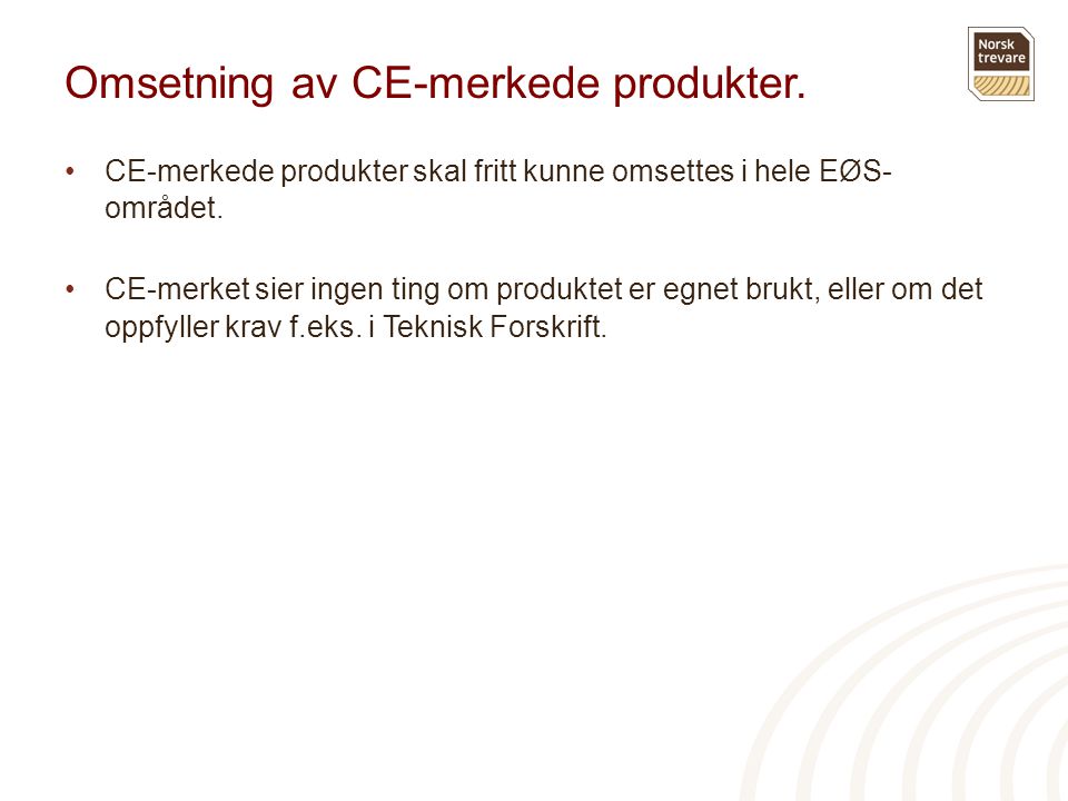 Omsetning av CE-merkede produkter.