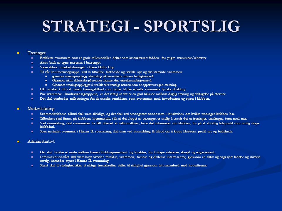 STRATEGI - SPORTSLIG Treninger Markedsføring Administrativt