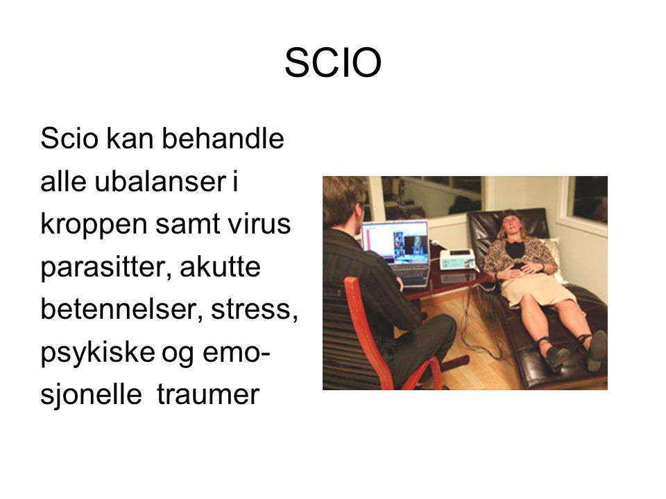 SCIO Scio kan behandle alle ubalanser i kroppen samt virus
