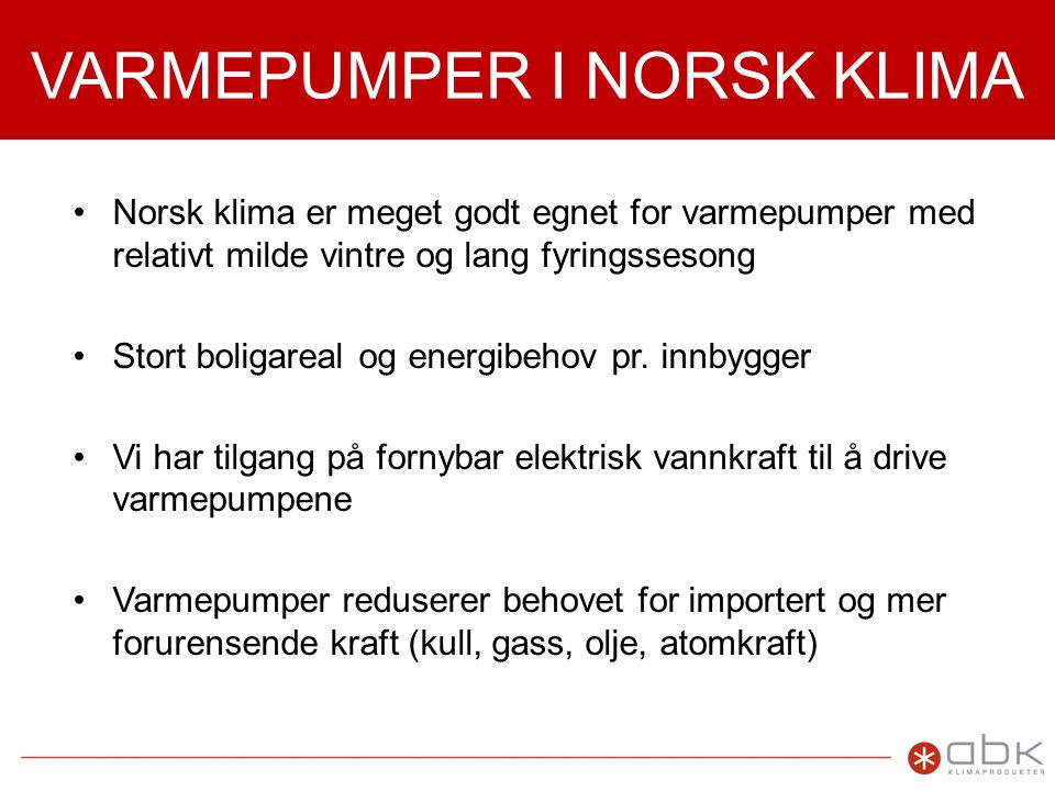 VARMEPUMPER I NORSK KLIMA