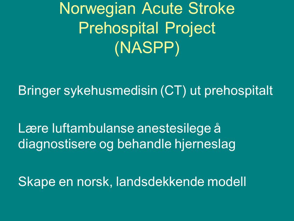 Norwegian Acute Stroke Prehospital Project (NASPP)