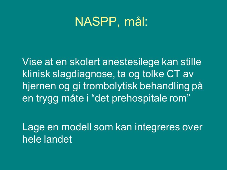 NASPP, mål: