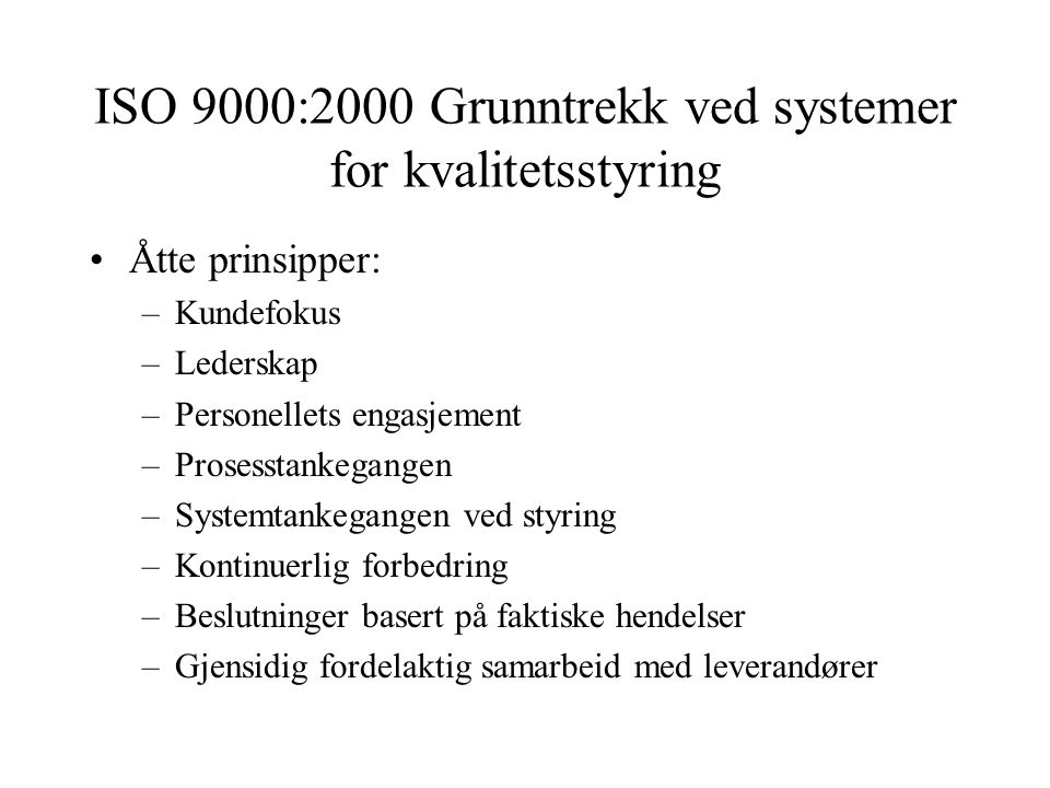ISO 9000:2000 Grunntrekk ved systemer for kvalitetsstyring