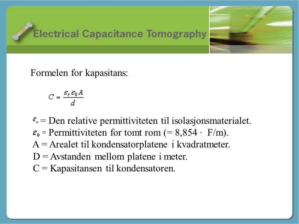 Kapasitans - Martin Formelen for kapasitans: