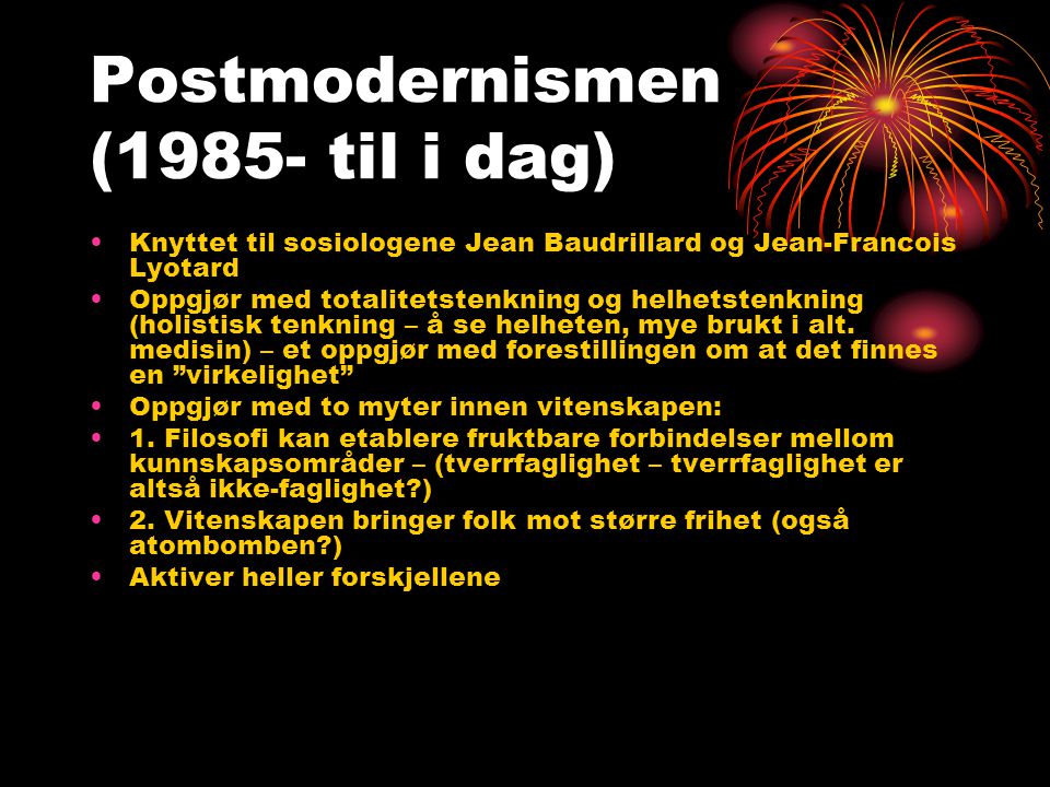Postmodernismen (1985- til i dag)