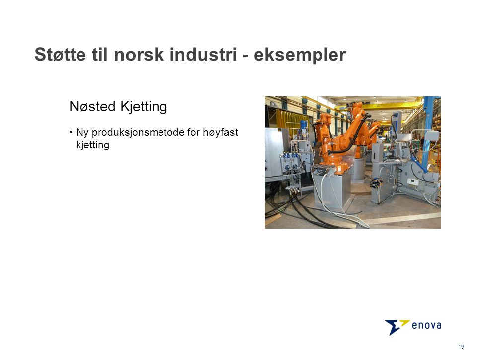 Støtte til norsk industri - eksempler