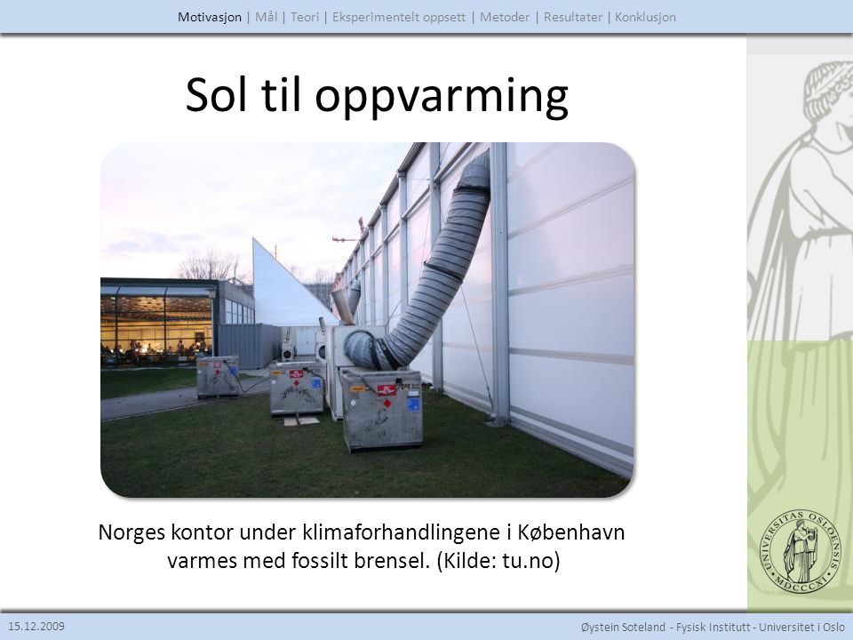 Sol til oppvarming Norges kontor under klimaforhandlingene i København