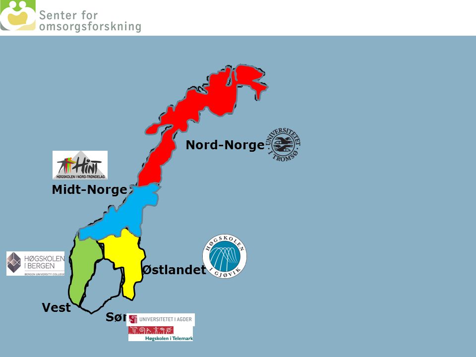 Nord-Norge Midt-Norge Østlandet Vest Sør