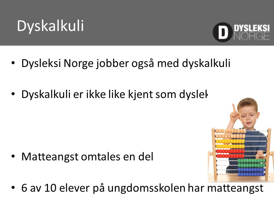Dyskalkuli Dysleksi Norge jobber også med dyskalkuli