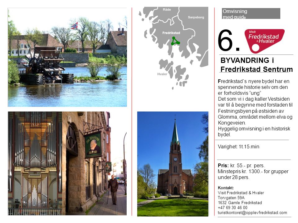 6. BYVANDRING i Fredrikstad Sentrum Omvisning med guide