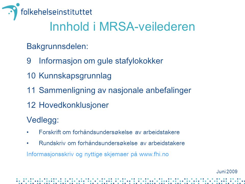 Innhold i MRSA-veilederen
