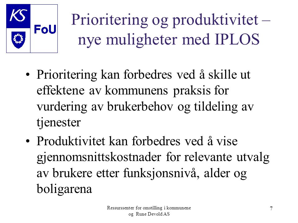 Prioritering og produktivitet – nye muligheter med IPLOS
