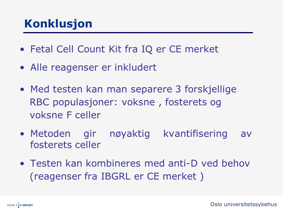 Konklusjon Fetal Cell Count Kit fra IQ er CE merket
