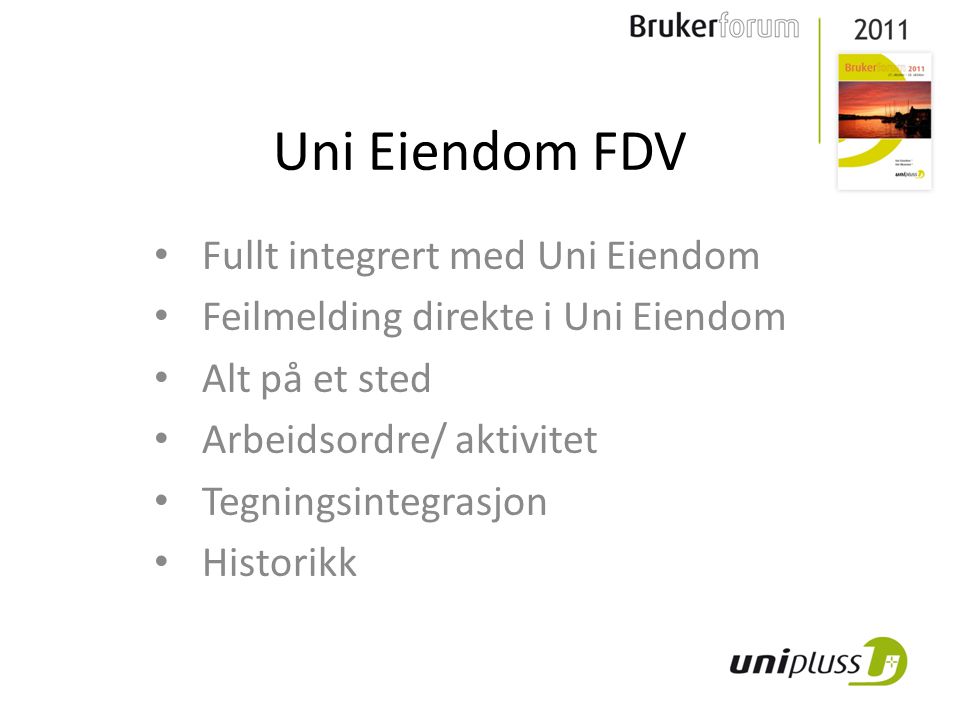 Uni Eiendom FDV Fullt integrert med Uni Eiendom