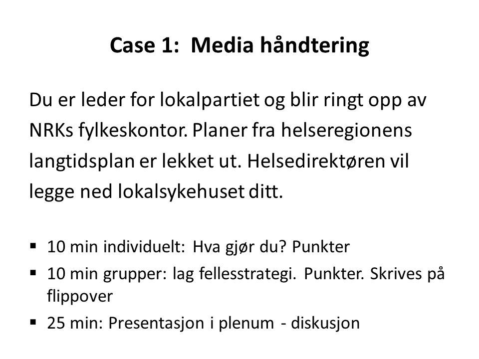 Case 1: Media håndtering